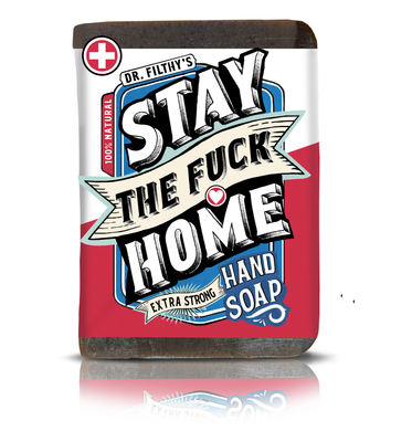 Filthy Farmgirl - Stay the Fuck Home - Extra Strong Hand Soap