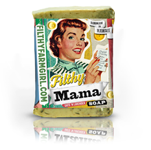 Filthy Farmgirl - Filthy Mama Soap